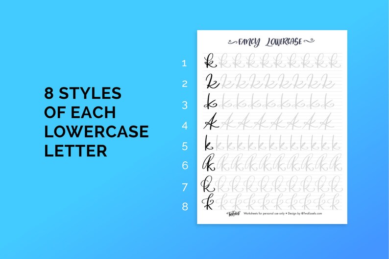 Puede incluir: Una hoja de trabajo imprimible con el t&iacute;tulo "Fancy Lowercase" y ocho estilos diferentes de la letra min&uacute;scula "k" escrita en cursiva.