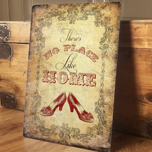 Wizard of Oz Geïnspireerd No Place Like home Dorothy Ruby Slippers - Vintage Metal Wall Sign Plaque - A4 Aluminium plaquette - 200 mm x 300 mm