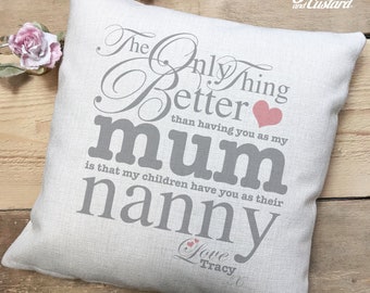 Personalised Mothers Day Cushion Cover Gift - Mum and Grandma Nanny Nan Nanna Grandmother Quote - 40cm 16 inch - Heavy Linen