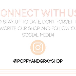 May include: Connect with us! To stay up to date, don't forget to favorite our shop and follow our social media! @poppyandgrayshop