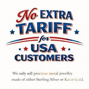a bold and patriotic design with the text "No Extra Tariff for USA Customers" prominently displayed. The design includes stars and stripes, which are commonly associated with the United States. The text emphasizes that the jewelry is made of either Sterling Silver or Karat Gold, indicating that the jewelry is of high quality and not subject to additional fees.