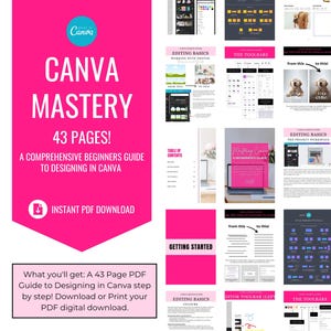 May include: A pink and white digital download guide for Canva. The guide is titled "Canva Mastery" and includes 43 pages of information. The guide is a comprehensive beginners guide to designing in Canva. The guide is available for instant download.