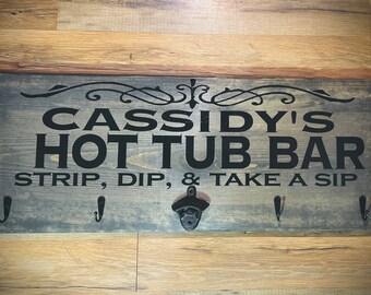 Customizable Hot Tub Towel Rack Sign With Hooks and Bottle Opener|Hot Tub Sign|Name Hot Tub Towel Hanger|Outdoor Towel Rack|Jacuzzi Sign