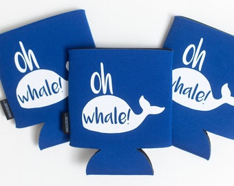 Oh Whale / Oh Well Can KOOZIE® - Personalized Beer/Soda Can coozie for beach trip, summer vacation, bachelor bachelorette party, kids gift