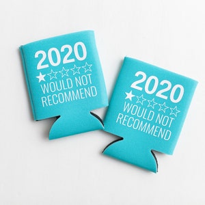 2020 Quarantine Can KOOZIE® Social Distancing Quarantine Birthday Wedding Beer/Soda Can Hugger 2020 would not recommend image 6