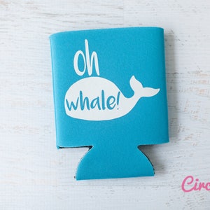 Oh Whale / Oh Well Can KOOZIE® Personalized Beer/Soda Can coozie for beach trip, summer vacation, bachelor bachelorette party, kids gift image 2