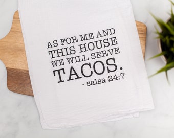 As for me and this house we will serve tacos | Personalized funny bible verse kitchen towel for taco queso lover, flour sack tea towel