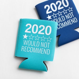 2020 Quarantine Can KOOZIE® Social Distancing Quarantine Birthday Wedding Beer/Soda Can Hugger 2020 would not recommend image 7