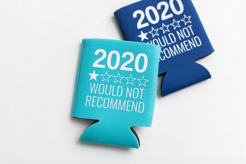 2020 Quarantine Can KOOZIE® Social Distancing Quarantine Birthday Wedding Beer/Soda Can Hugger 2020 would not recommend image 7