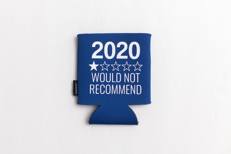 2020 Quarantine Can KOOZIE® Social Distancing Quarantine Birthday Wedding Beer/Soda Can Hugger 2020 would not recommend image 1