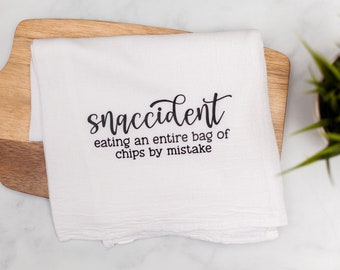 Snaccident | Funny kitchen towel for Mother's Day gift, flour sack tea towel, gift for mom, hungry people who like to snack