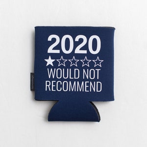 2020 Quarantine Can KOOZIE® Social Distancing Quarantine Birthday Wedding Beer/Soda Can Hugger 2020 would not recommend image 4