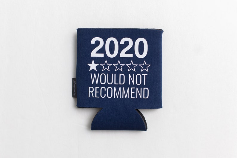 2020 Quarantine Can KOOZIE® Social Distancing Quarantine Birthday Wedding Beer/Soda Can Hugger 2020 would not recommend image 4