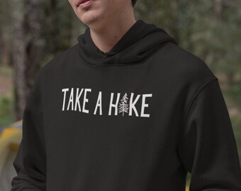 Pine Tree Sweatshirt, Take a Hike Hoodie, Climber Shirt, Mountain Nature Lover Sweatshirt, Outsider Sweatshirt, Outdoor Enthusiast Gift
