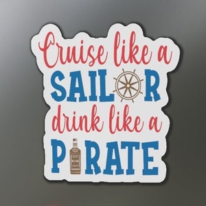 Cruise like a Sailor Drink like a Pirate cruise ship door magnet, Cruise door magnet, Cruise ship door magnet, Cruise door decorations