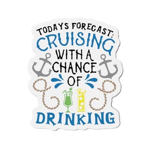 Today's Forecast Cruising with a Chance of Drinking cruise ship door magnet, Cruise door magnet, Cruise ship door magnet, Cruise door decor