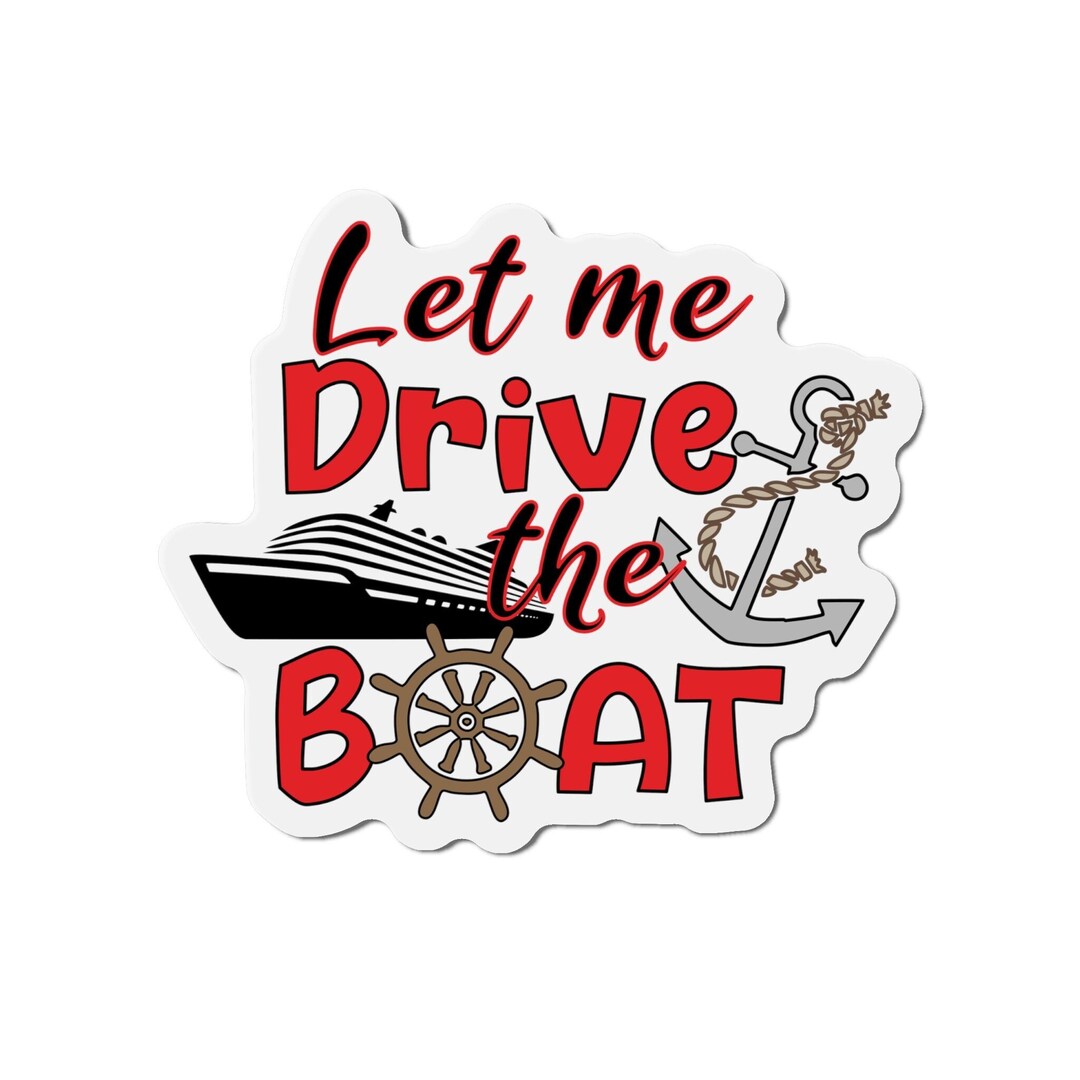 Let Me Drive the Boat Cruise Ship Cabin Door Cruise Door