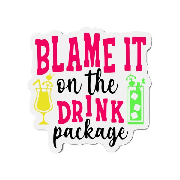 Blame it on the Drink Package cruise ship door magnet, Cruise cabin door magnet, Cruise ship door magnet, Cruise ship decorations, Cruise