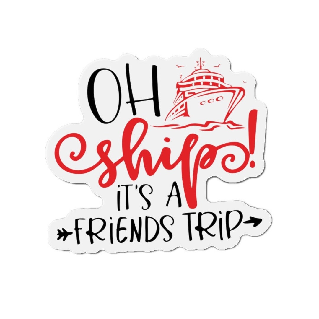 oh-ship-it-s-a-friends-trip-cruise-cabin-door-magnet-friend-s-cruise
