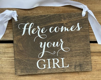 Here Comes Your Girl, Here Comes the Bride, Ring Bearer Signs, Sweetheart Signs, Wedding Signs, Rustic Wedding, Wood Sign, 10 x 7