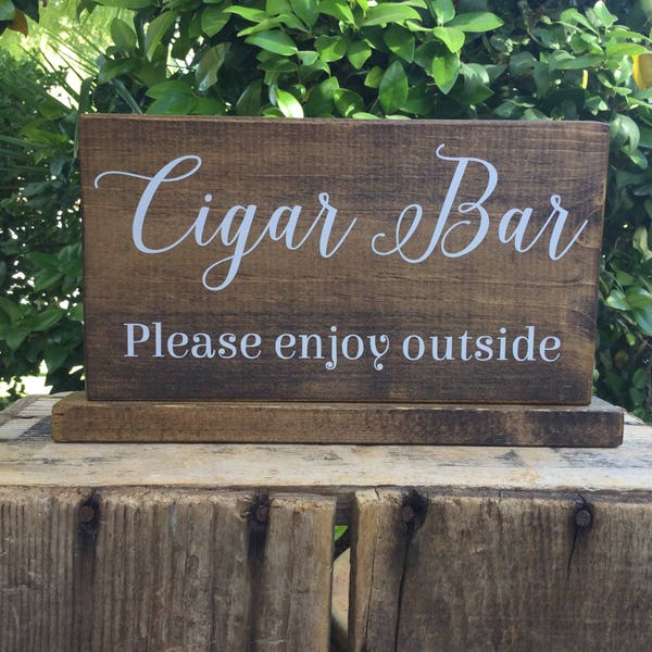 Cigar Bar Sign, Favors Sign, Cigar Bar Please Enjoy Outside, Whiskey and Cigar Bar, Man Cave Sign, Rustic and Stained, 10 x 5