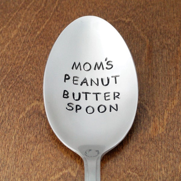 Moms Peanut Butter Spoon Hand Stamped Unique Birthday Gift For Mom From Kids, Mom Gift Mothers Day Gift Moms Day Mom Christmas Gifts For Mom