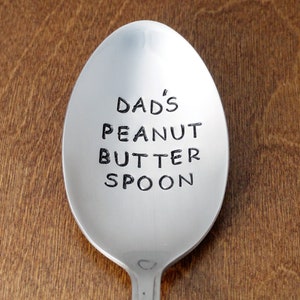 Dad Gift Dads Peanut Butter Spoon Hand Stamped Dad Birthday Gift For Dad Stocking Stuffer Dad Christmas Gift Fathers Day Gift From  Daughter