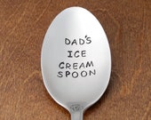 Dad 39 s Ice Cream Spoon Hand Stamped Spoon, Father 39 s Day Gift Ideas, For Dad From Daughter, From Son Unique Birthday Dad Gift, Christmas Gifts