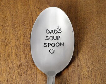 Father's Day Gift, Dad's Soup Spoon Hand Stamped Spoon, Stainless Steel, Unique Birthday Gifts For Dad, Gifts From Kids, Dad Gifts Dad's Day