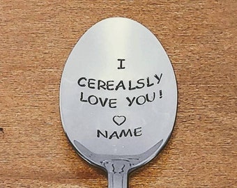 Personalized I Cerealsly Love You Spoon Mothers Day Fathers Day Christmas Gift For Boyfriend Gift For Girlfriend Valentines Gift For Him Her