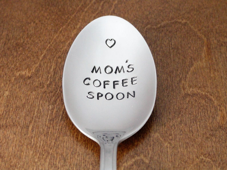 Mom Gift Mom's Coffee Spoon Hand Stamped Spoon Unique Gift For Mom From Son From Daughter Birthday Gift Mothers Day Gifts Moms Day Christmas 