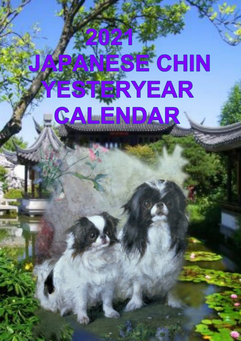 NEW 2021 JAPANESE CHIN Dog yesteryear calendar freepost inland | Etsy