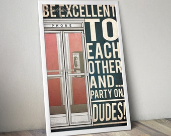 Bill und Ted's excellent Adventure Film Poster, Bill und Ted excellent Adventure, Geschenk, Film Poster, Druck, Verkauf, Weihnachten, Black Friday
