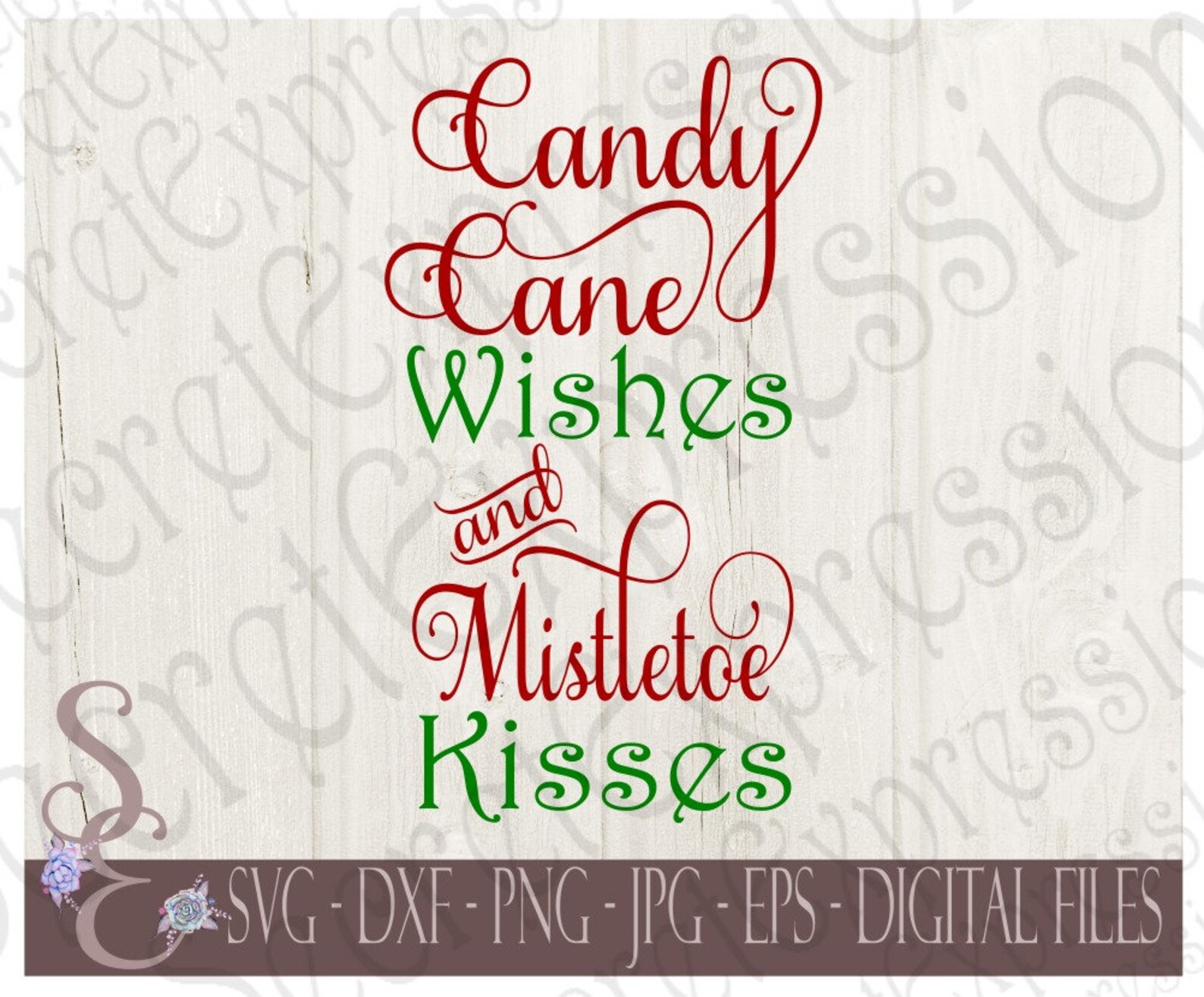 Candy Cane Wishes & Mistletoe Kisses Svg Christmas Etsy
