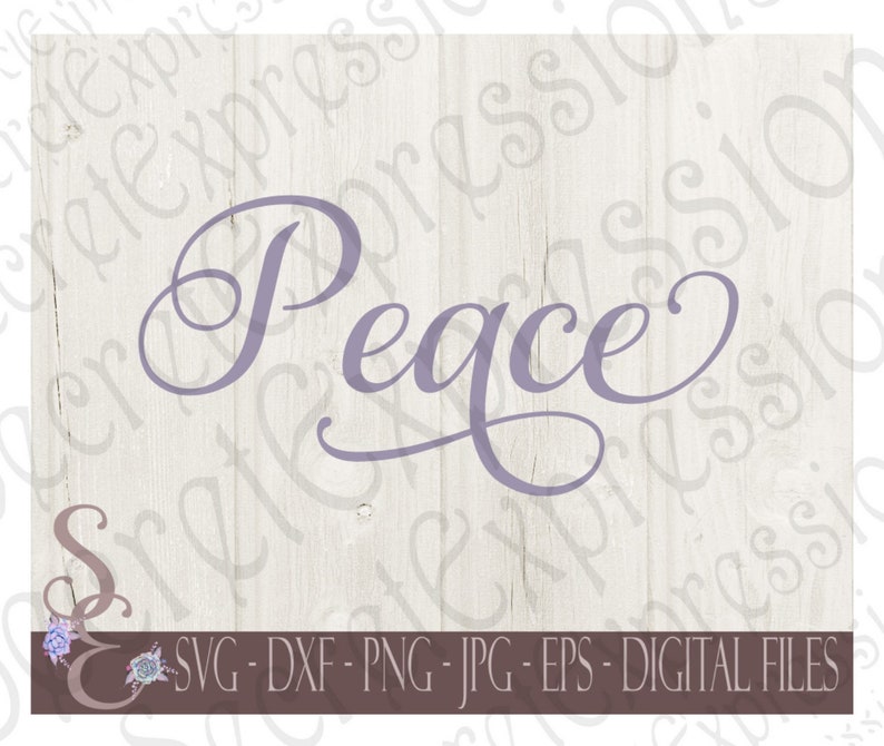 Eps Jpg Print File Inspirational Religious Digital SVG File for Cricut or Silhouette PNG Peace Svg DXF
