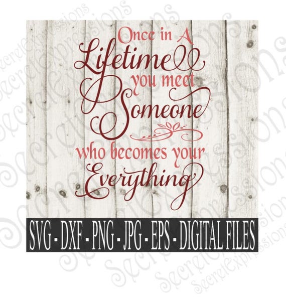 Download Once In A Lifetime Svg Wedding Svg Wedding Sign Svg Svg Etsy