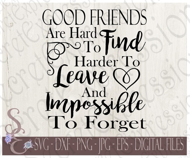 Download Good Friends Are Hard To Find Svg Friendship Friend Svg | Etsy