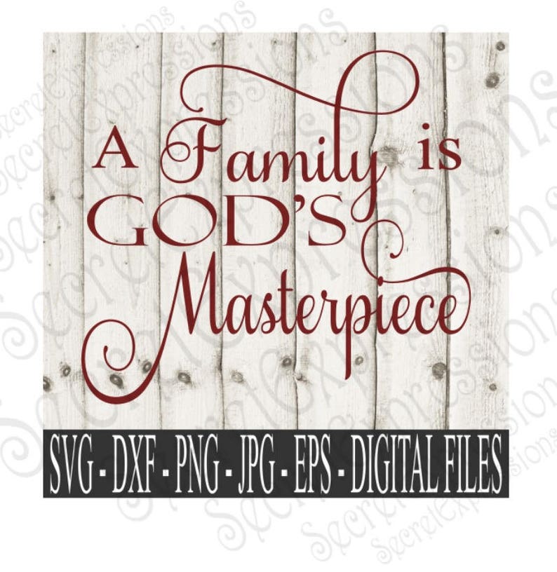 Download A Family Is God's Masterpiece Svg Family Svg Relitious | Etsy
