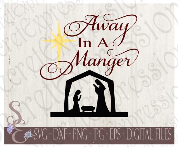 Download Away In A Manger Svg Christmas Religious Digital Svg File Etsy PSD Mockup Templates