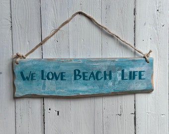 Beach Sign * we love beach life sign * wooden sign * Handmade in Wales *