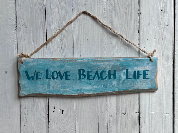 Beach Sign * we love beach life sign * wooden sign * Handmade in Wales *
