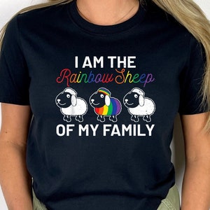 I&#39;m the Rainbow Sheep in My Family T-Shirt