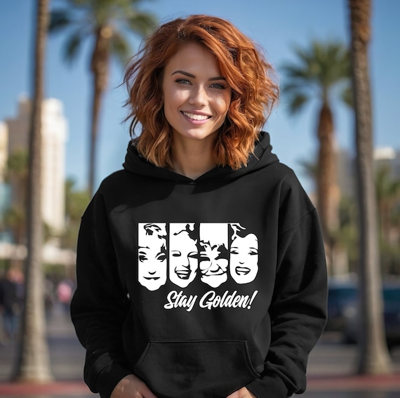 Stay Golden Golden Girls Hoodie Etsy UK
