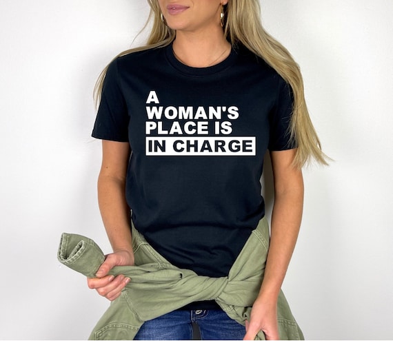 A woman's place shirt sales