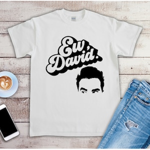 Ew David Shirt