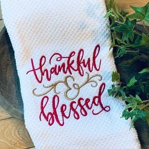 Thankful & Blessed kitchen towel, fall hand towel