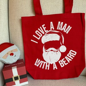 I love a man with a beard tote bag, Santa beard bag, reusable bag