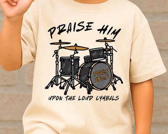 Christian Toddler Shirt, Drum's , Christian Gifts for Kids, Bible Verse Shirt, Toddler Clothing, Religious Kids Clothes, Boys, Praise Him
