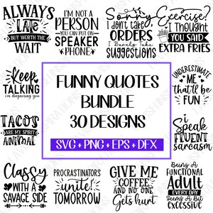 Funny quotes bundle svg, Sarcasm Svg Bundle, Sarcastic Svg Bundle, Sarcastic Sayings Svg Bundle, Sarcastic Quotes Svg, Cricut, Silhouette