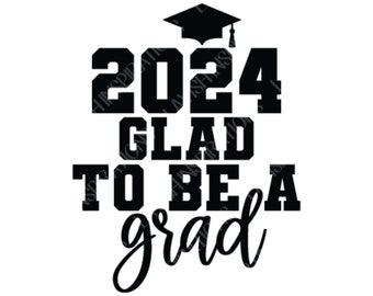 Graduation 2024 svg , Class of 2024 svg, class of 24 svg, senior 2024 svg, senior svg, graduation svg, svg files for cricut, grad cap